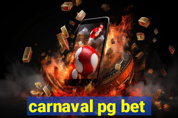 carnaval pg bet